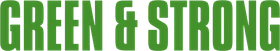 GREEN & STRONG